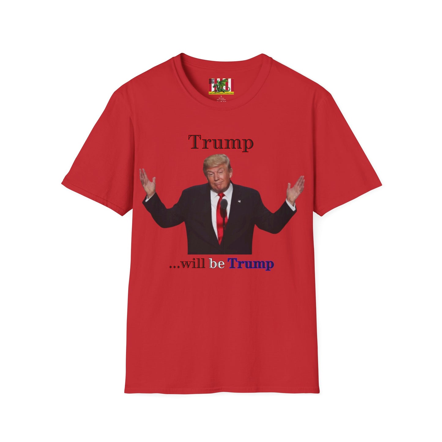 Trump...will be Trump Light colors Unisex T-Shirt by theGreenDragonTavern.shop