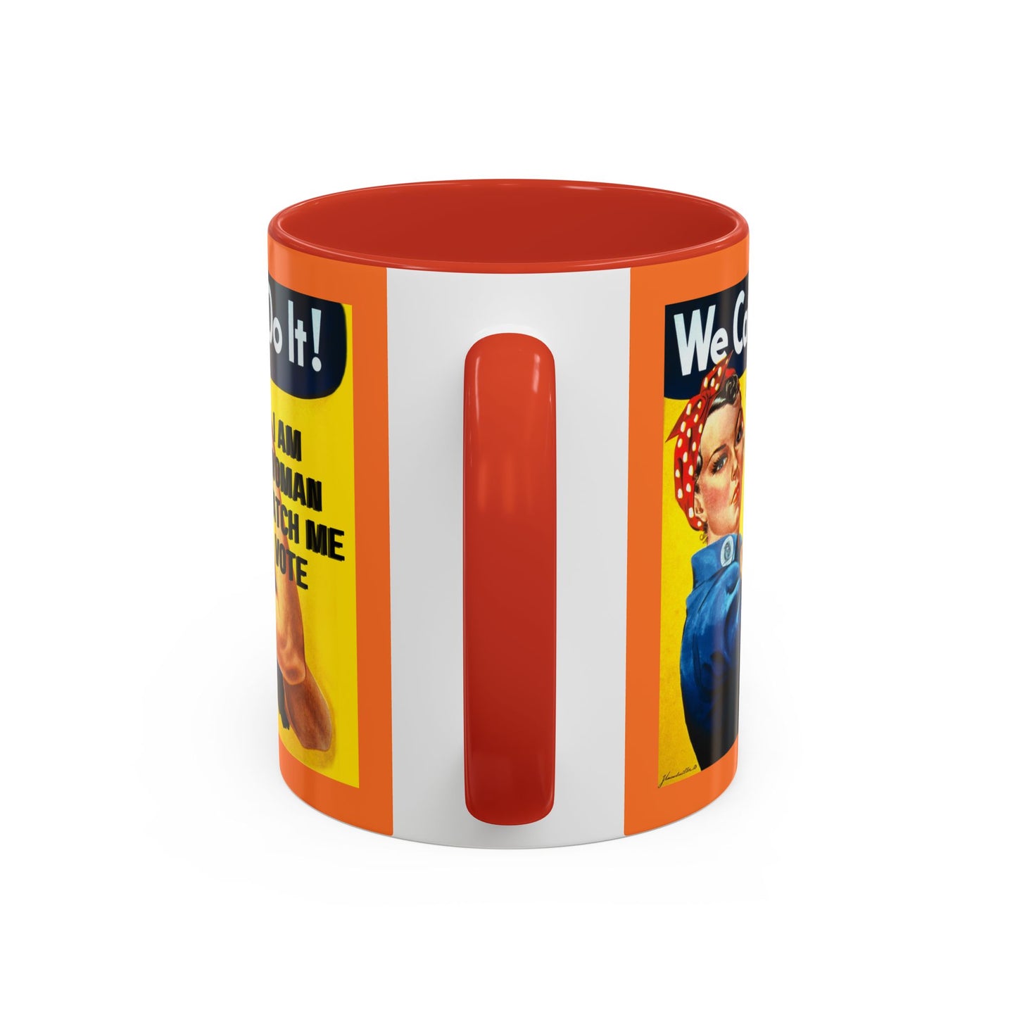 I Am Woman Watch Me Vote Rosie Orange Accent Mug by theGreenDragonTavern.shop