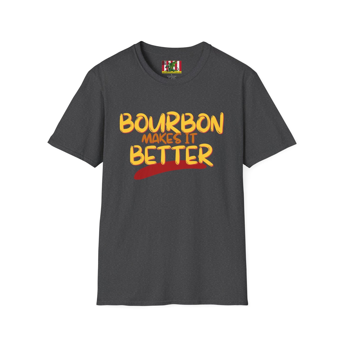 Bourbon makes it better Dark colors Unisex T-Shirt by theGreenDragonTavern.shop