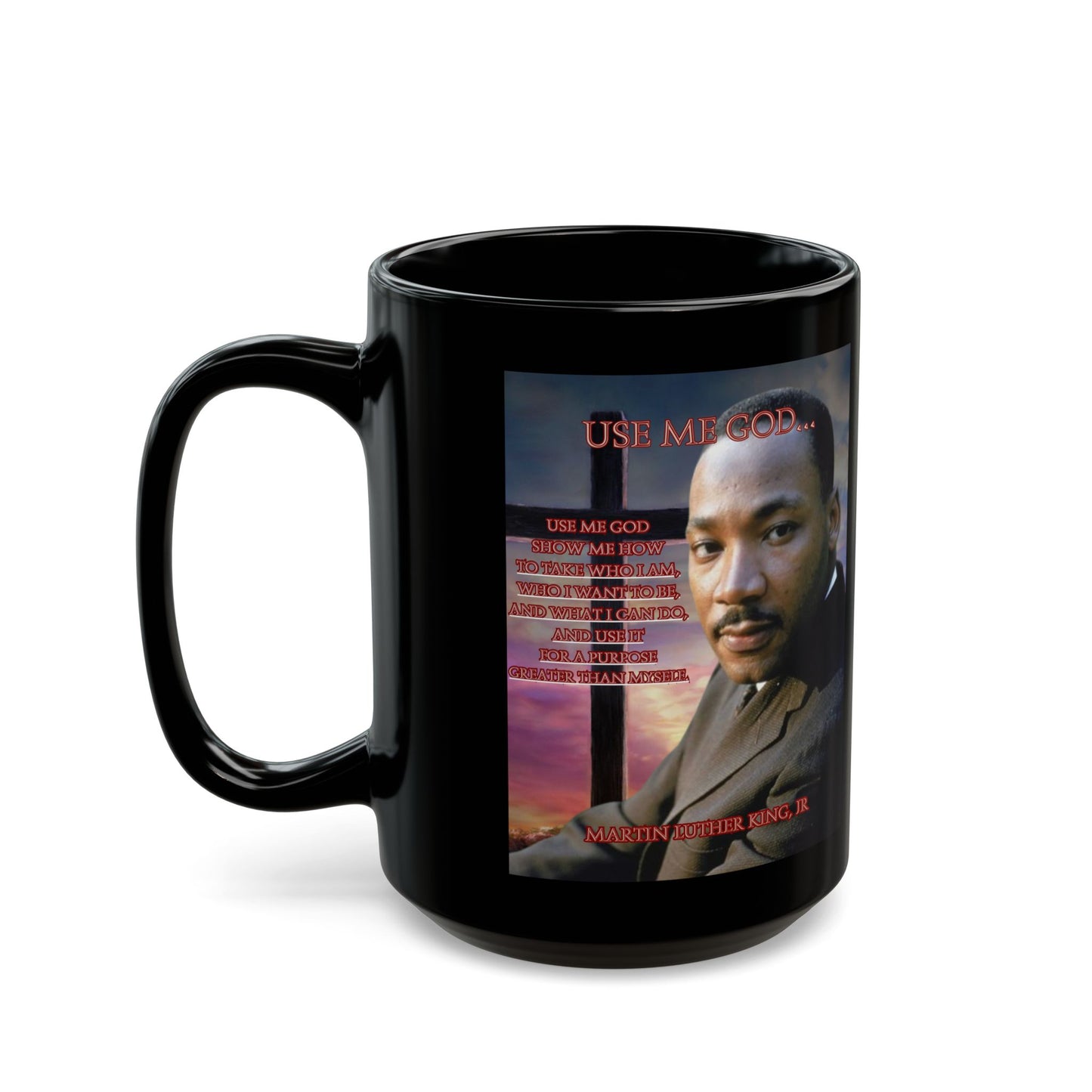 Use Me God, MLK Jr Black Mug by theGreenDragonTavern.shop