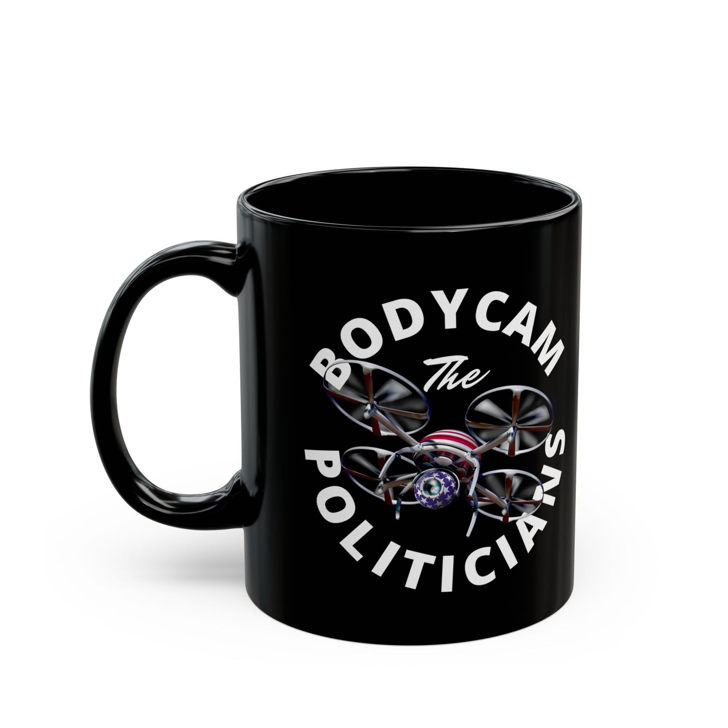 Bodycam the Politicians Drone Black Mug by theGreenDragonTavern.shop