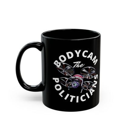 Bodycam the Politicians Drone Black Mug by theGreenDragonTavern.shop