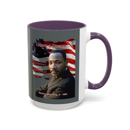 "I Have a Dream" MLKJr Grey Accent Mug by theGreenDragonTavern.shop