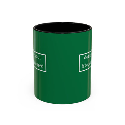 don't assume your freedoms are assured White font Green Accent Mug by theGreenDragonTavern.shop