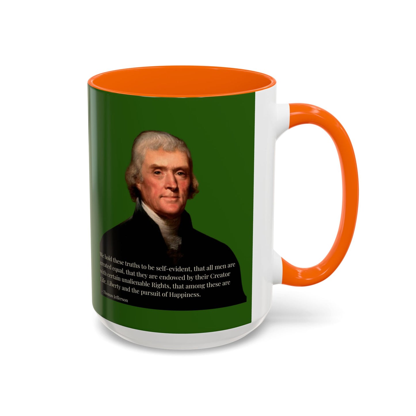 We hold these truths to be self-evident Dark Green Accent Mug by theGreenDragonTavern.shop