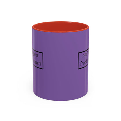 don't assume your freedoms are assured Black font Light Purple Accent Mug by theGreenDragonTavern.shop