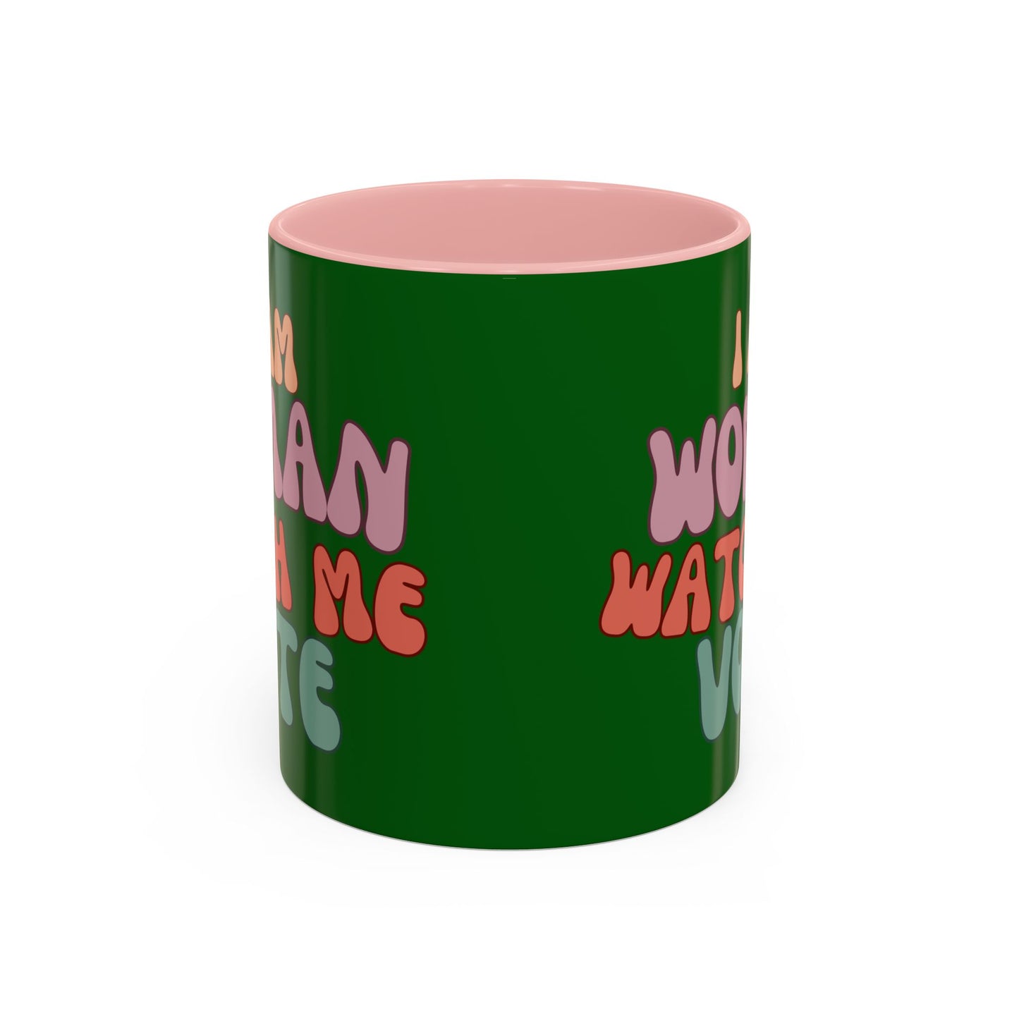I Am Woman Watch Me Vote Dark Green Accent Mug by theGreenDragonTavern.shop