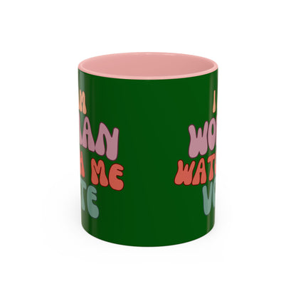 I Am Woman Watch Me Vote Dark Green Accent Mug by theGreenDragonTavern.shop