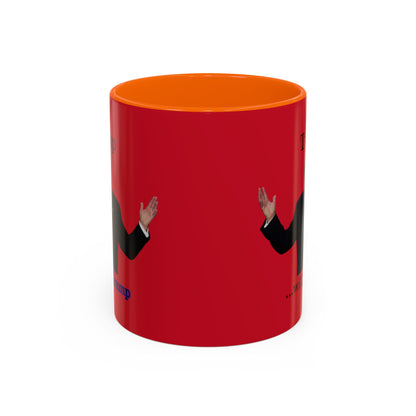 Trump...will be Trump Red Accent Mug by theGreenDragonTavern.shop
