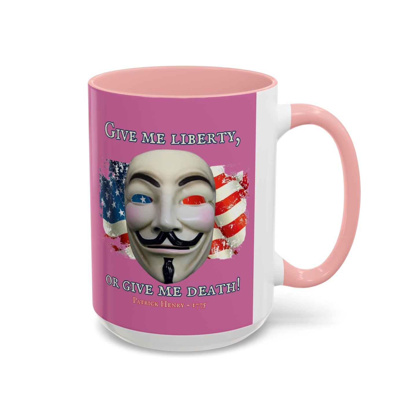 Vendetta, "Give me liberty, or give me death!" Pink Accent Mug by theGreenDragonTavern.shop