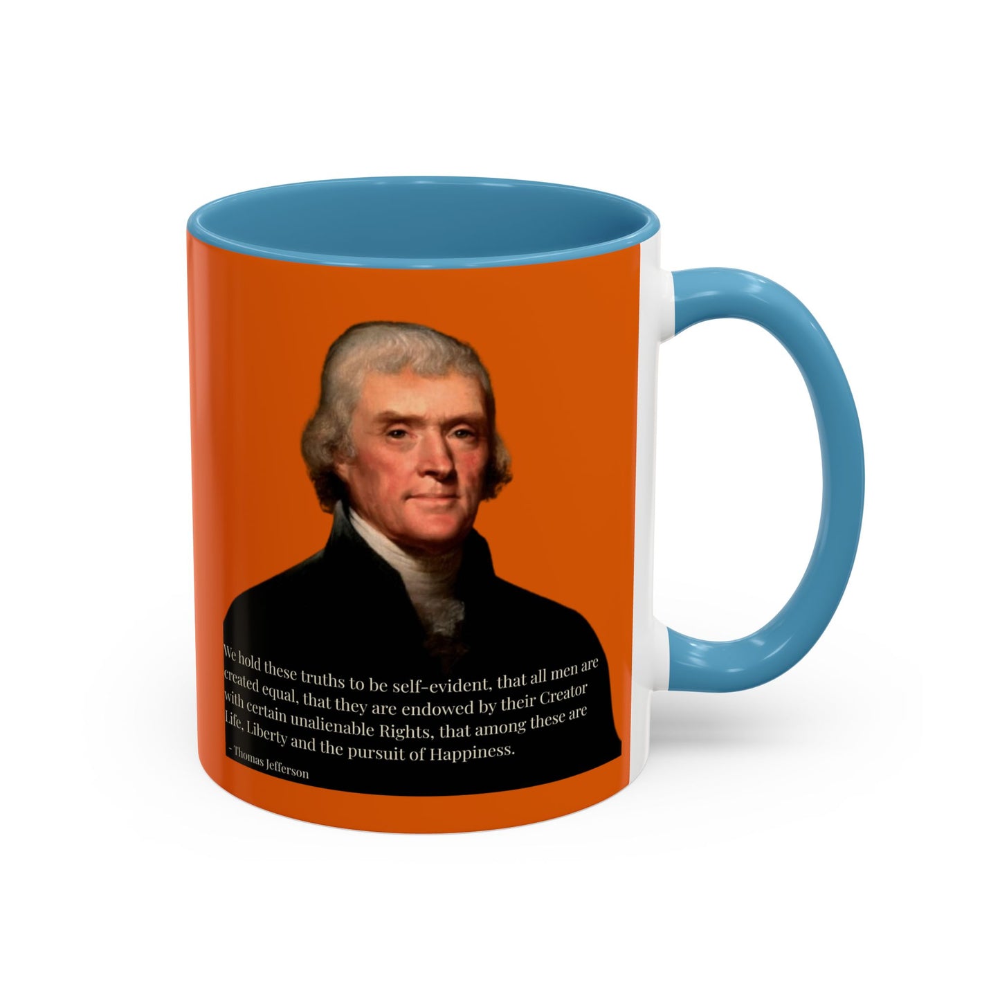 We hold these truths to be self-evident Orange Accent Mug by theGreenDragonTavern.shop