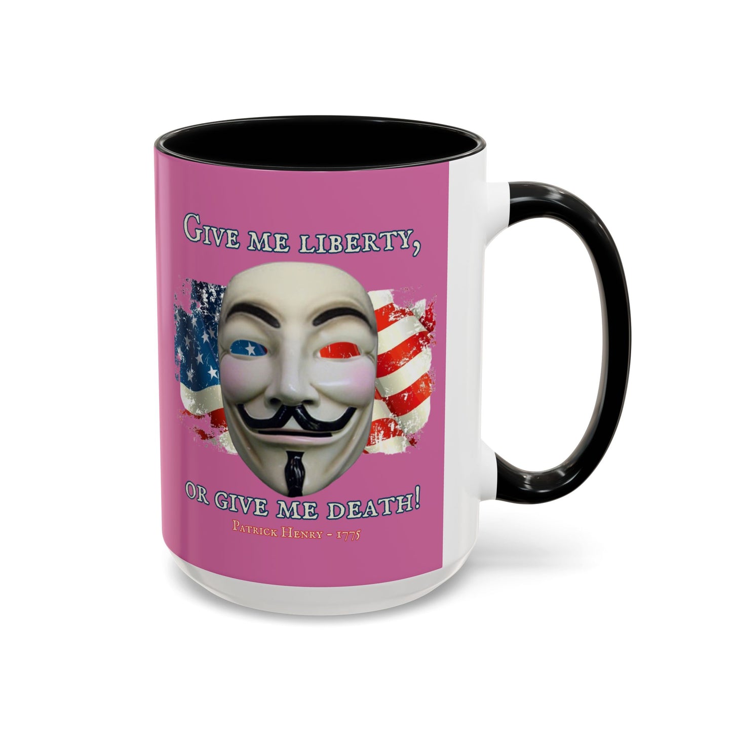 Vendetta, "Give me liberty, or give me death!" Pink Accent Mug by theGreenDragonTavern.shop