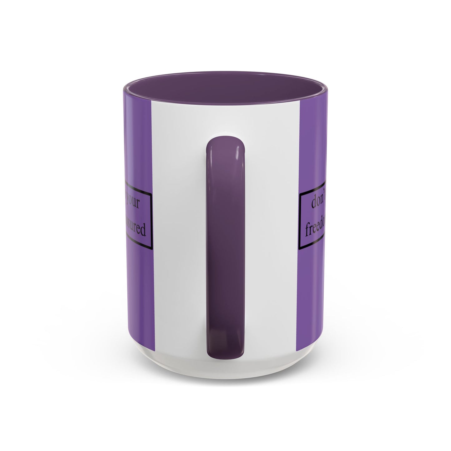don't assume your freedoms are assured Black font Light Purple Accent Mug by theGreenDragonTavern.shop