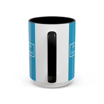 don't assume your freedoms are assured White font Turquoise Accent Mug by theGreenDragonTavern.shop