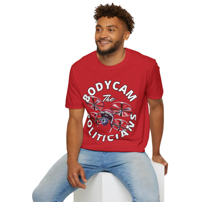 Bodycam the Politicians Drone Light colors Unisex T-Shirt by theGreenDragonTavern.shop