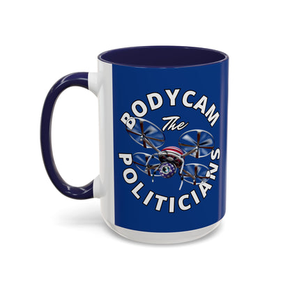 Bodycam the Politicians Drone Dark Blue Accent Mug by theGreenDragonTavern.shop