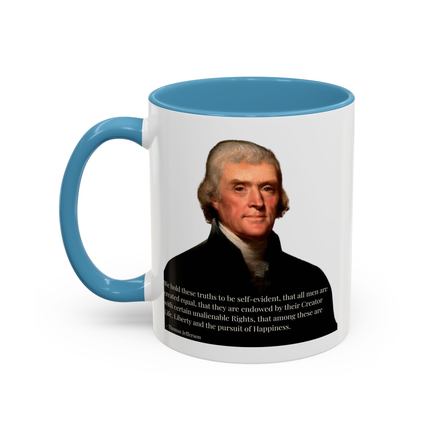 We hold these truths to be self-evident White Accent Mug by theGreenDragonTavern.shop