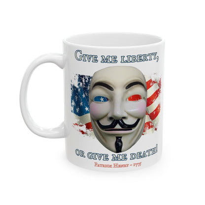 Vendetta, "Give me liberty, or give me death!" White Mug by theGreenDragonTavern.shop