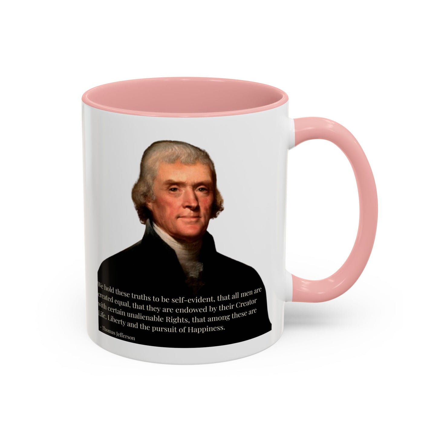 We hold these truths to be self-evident White Accent Mug by theGreenDragonTavern.shop
