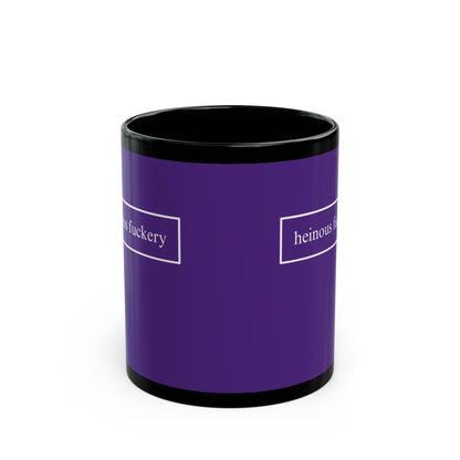 Heinous Fuckery Dark Purple Mug by theGreenDragonTavern.shop