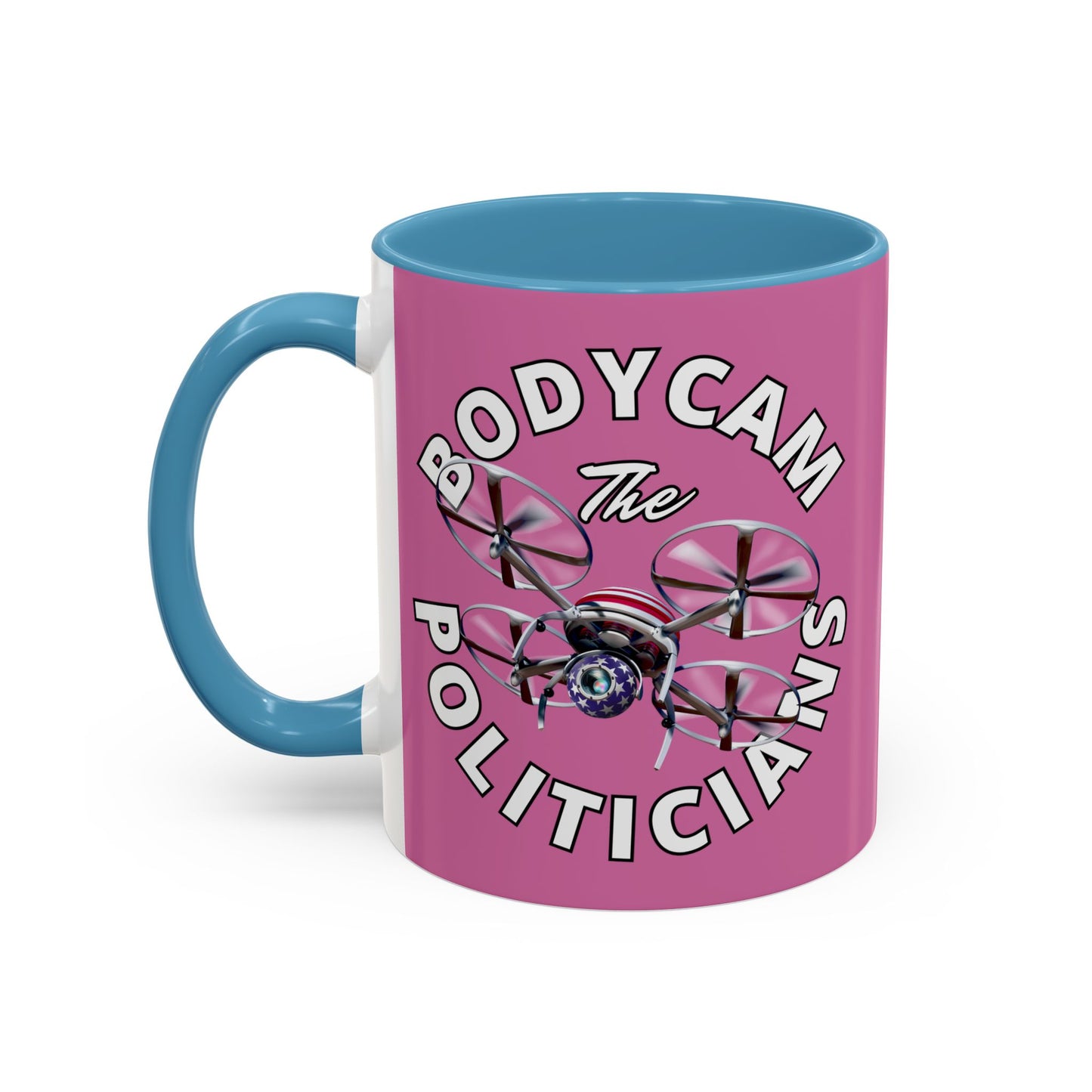 Bodycam the Politicians Drone Pink Accent Mug by theGreenDragonTavern.shop