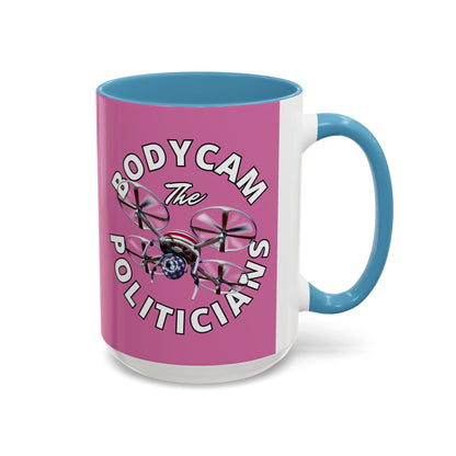 Bodycam the Politicians Drone Pink Accent Mug by theGreenDragonTavern.shop