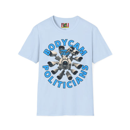 Bodycam the Politicians Cameras Light colors Unisex T-Shirt by theGreenDragonTavern.shop