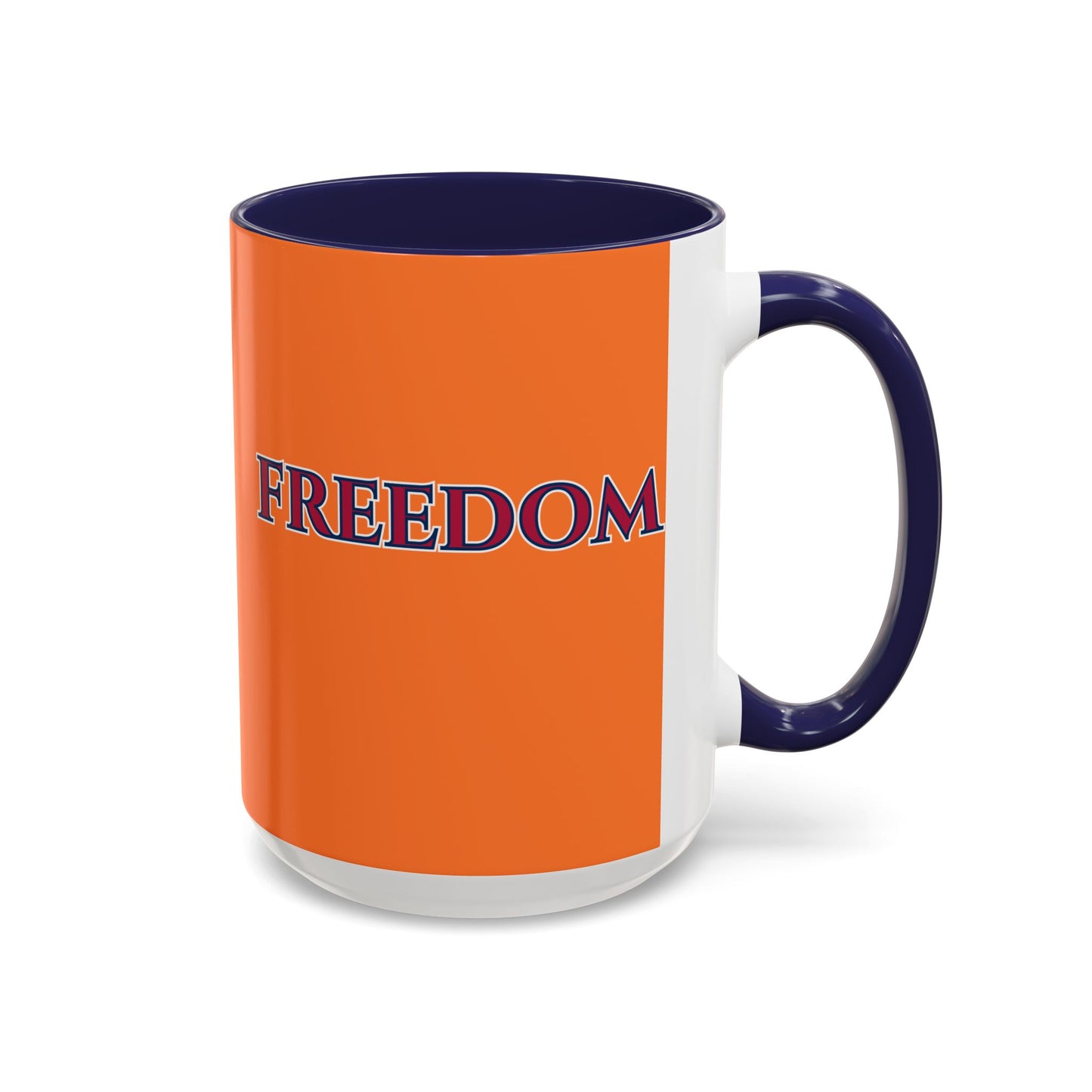 Freedom, Orange Accent Mug by theGreenDragonTavern.shop