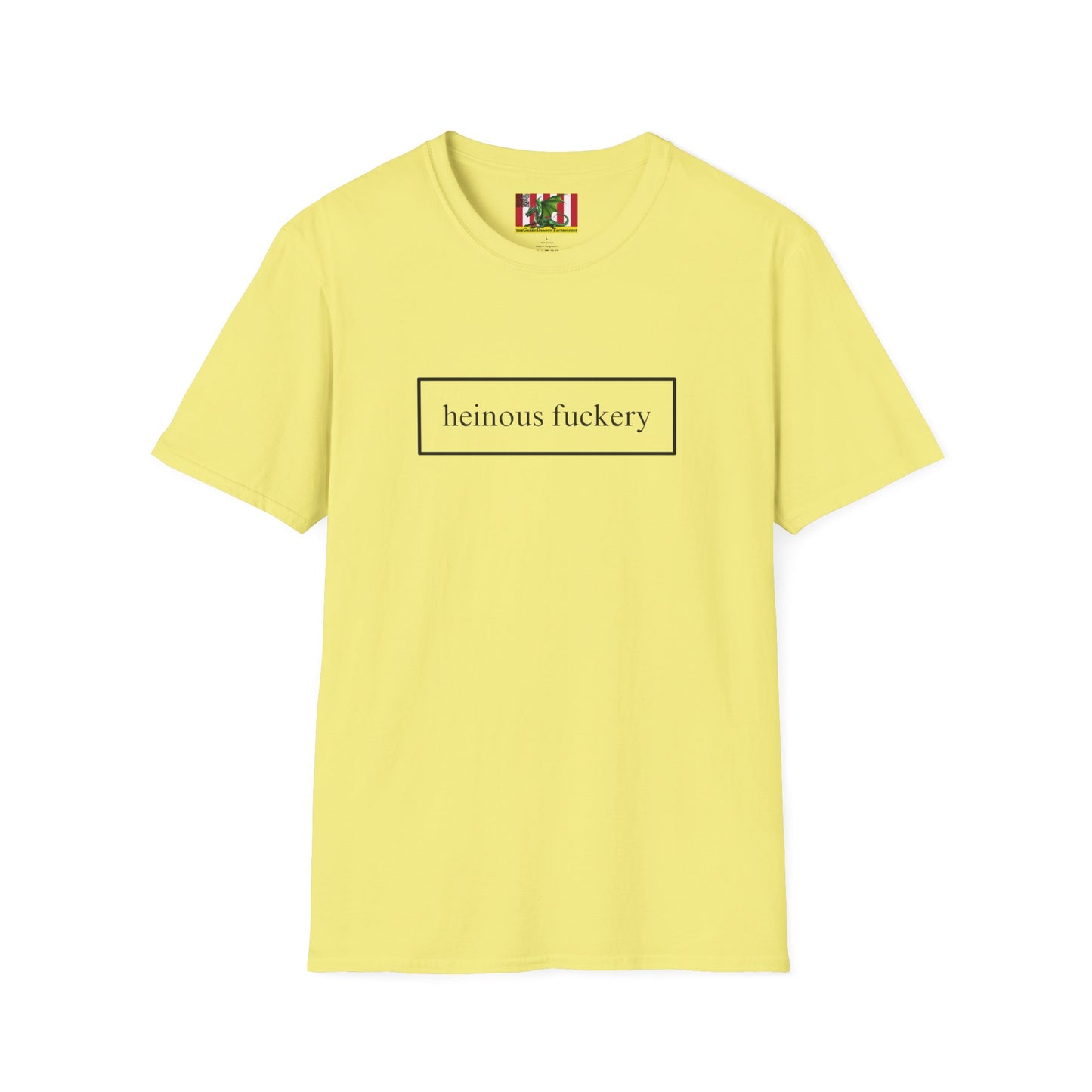 Heinous Fuckery Light colors Unisex T-Shirt by theGreenDragonTavern.shop