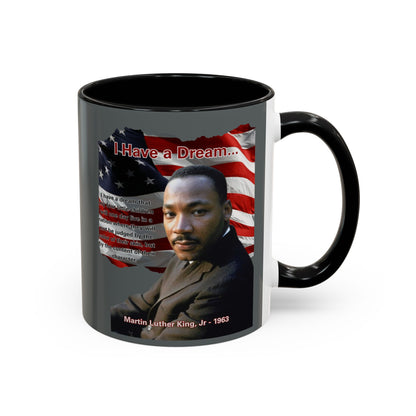 "I Have a Dream" MLKJr Grey Accent Mug by theGreenDragonTavern.shop