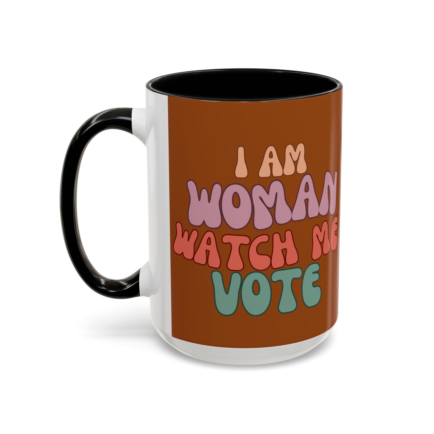 I Am Woman Watch Me Vote Brown Accent Mug by theGreenDragonTavern.shop