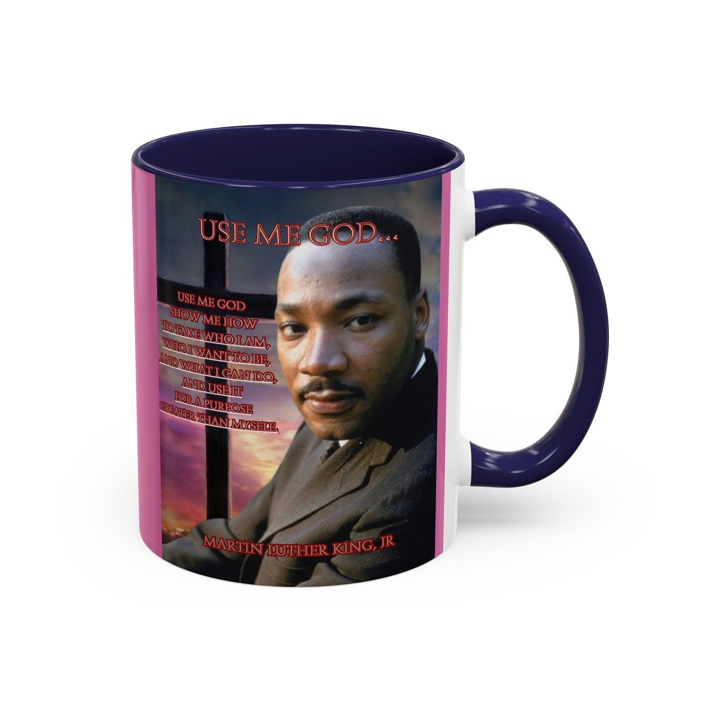 Use Me God, MLK Jr Pink Accent Mug by theGreenDragonTavern.shop