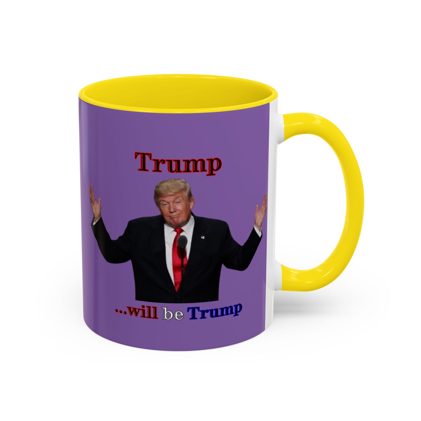 Trump...will be Trump Light Purple Accent Mug by theGreenDragonTavern.shop