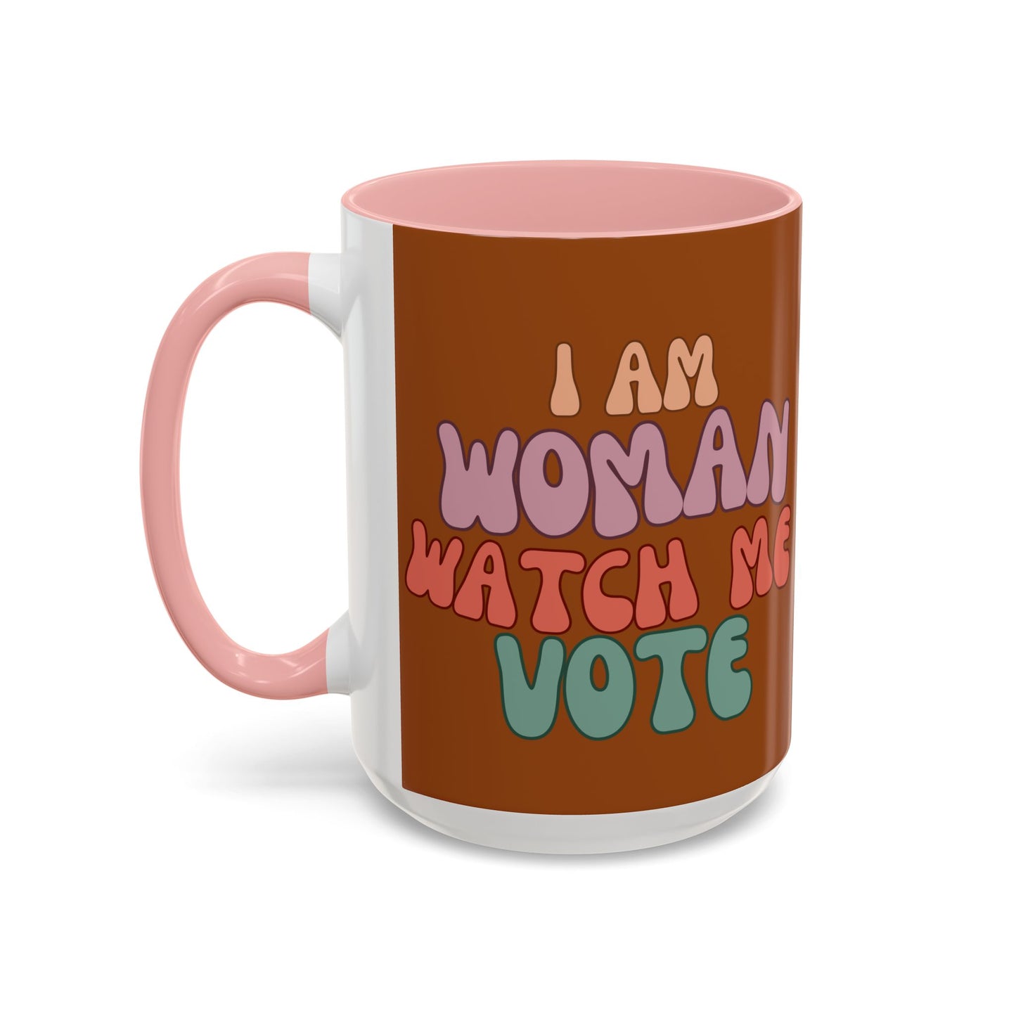 I Am Woman Watch Me Vote Brown Accent Mug by theGreenDragonTavern.shop