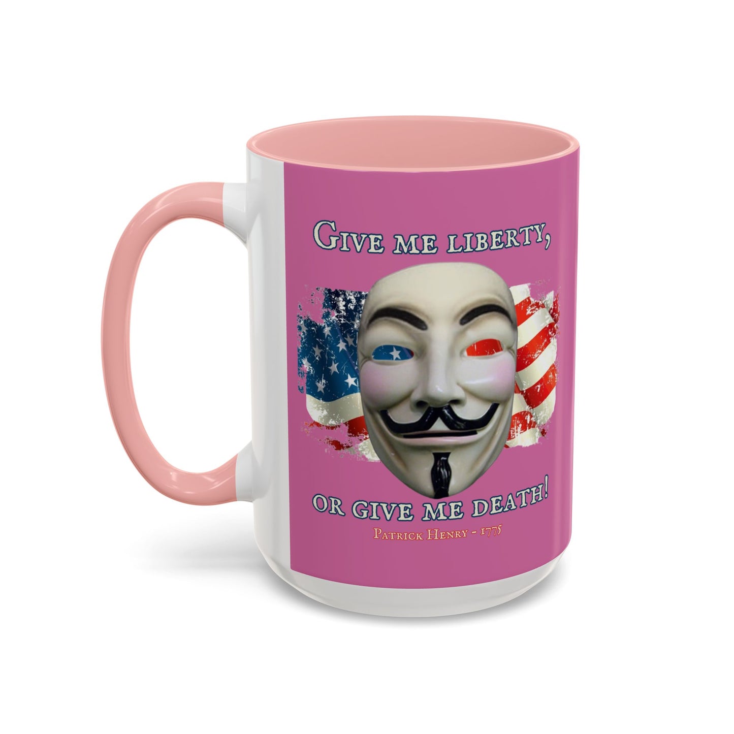 Vendetta, "Give me liberty, or give me death!" Pink Accent Mug by theGreenDragonTavern.shop