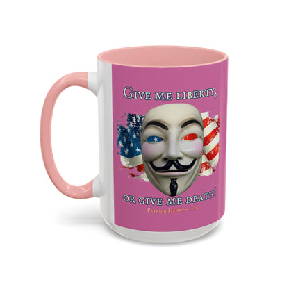 Vendetta, "Give me liberty, or give me death!" Pink Accent Mug by theGreenDragonTavern.shop