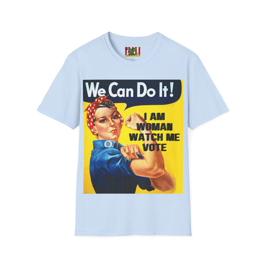 I Am Woman Watch Me Vote Rosie Light colors Unisex T-Shirt by theGreenDragonTavern.shop