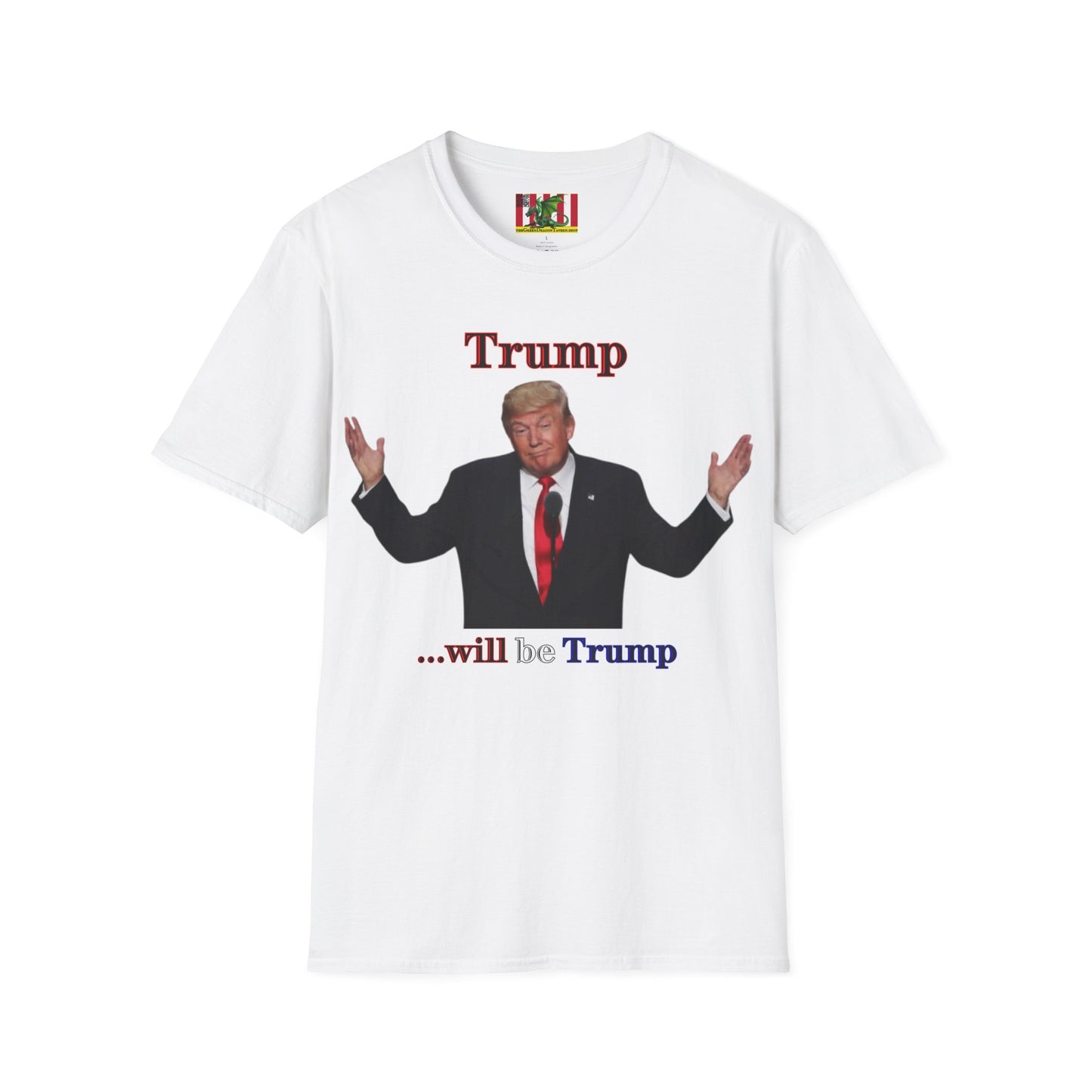 Trump...will be Trump Light colors Unisex T-Shirt by theGreenDragonTavern.shop