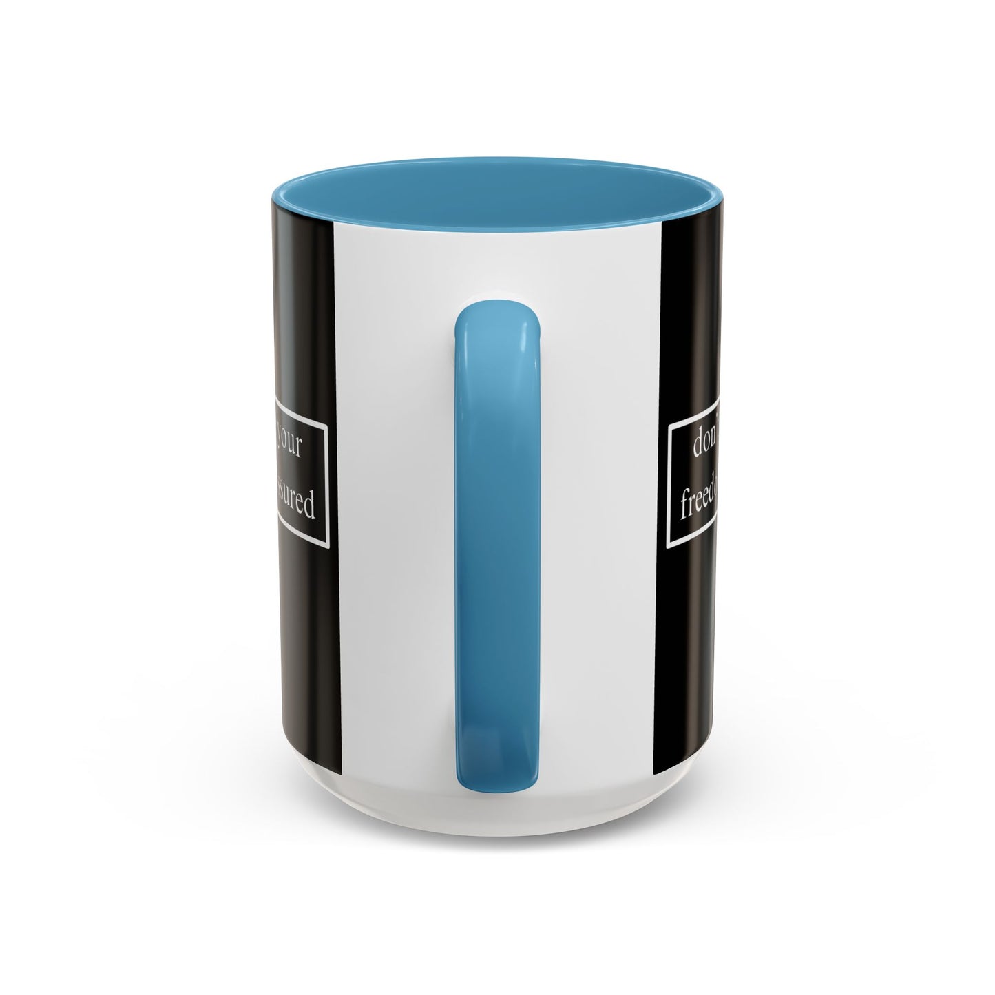 don't assume your freedoms are assured White font Black Accent Mug by theGreenDragonTavern.shop