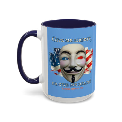 Vendetta, "Give me liberty, or give me death!" Blue Accent Mug by theGreenDragonTavern.shop