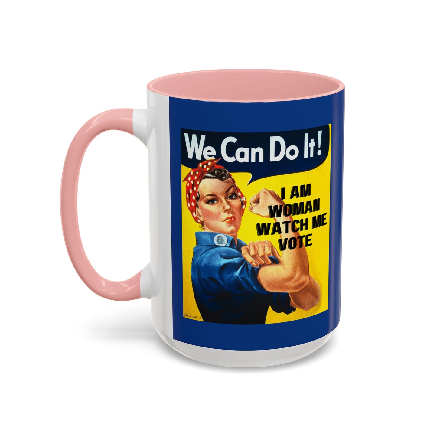 I Am Woman Watch Me Vote Rosie Dark Blue Accent Mug by theGreenDragonTavern.shop