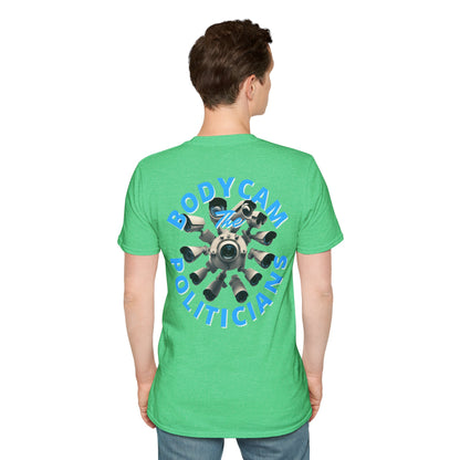 2-sided, Bodycam the Politicians Cameras Dark colors Unisex T-Shirt by theGreenDragonTavern.shop