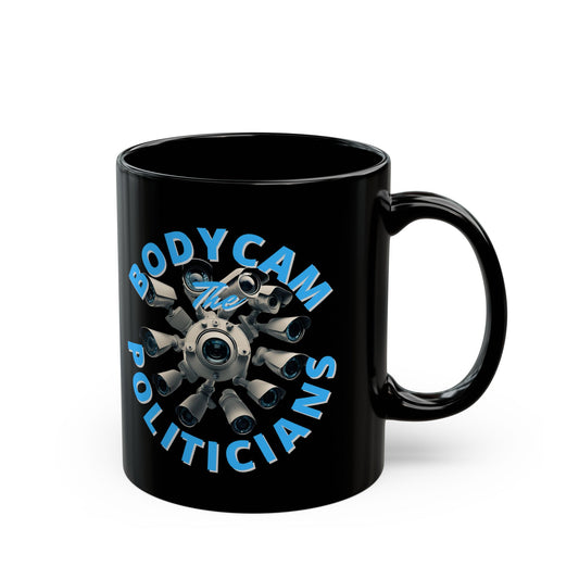 Bodycam the Politicians Cameras Black Mug by theGreenDragonTavern.shop