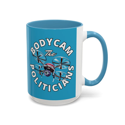 Bodycam the Politicians Drone Turquoise Accent Mug by theGreenDragonTavern.shop