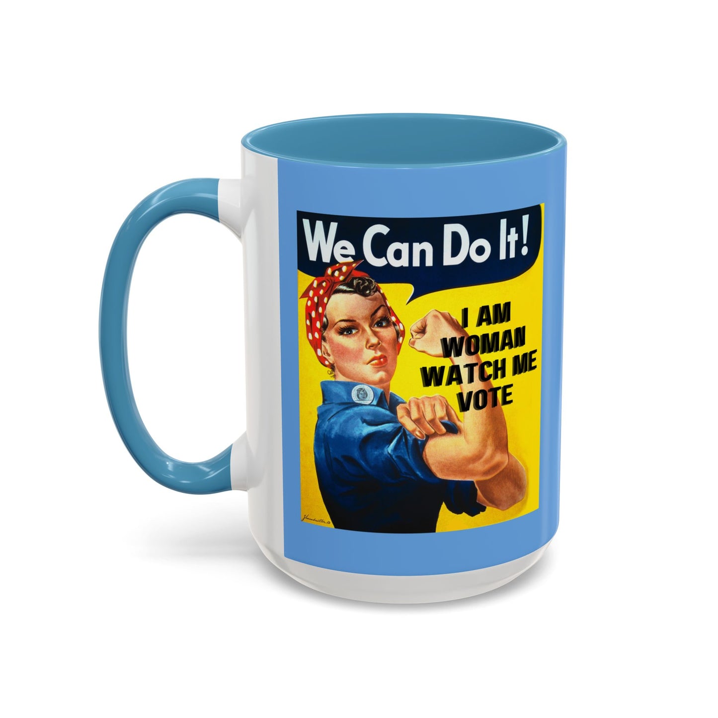 I Am Woman Watch Me Vote Rosie Light Blue Accent Mug by theGreenDragonTavern.shop