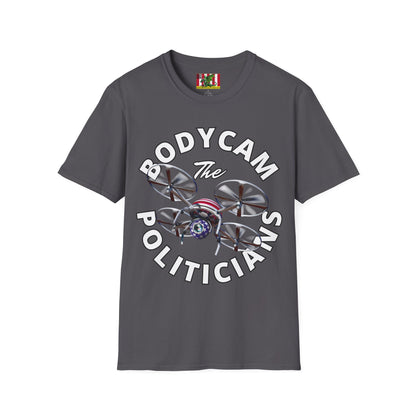 Bodycam the Politicians Drone Dark colors Unisex T-Shirt by theGreenDragonTavern.shop