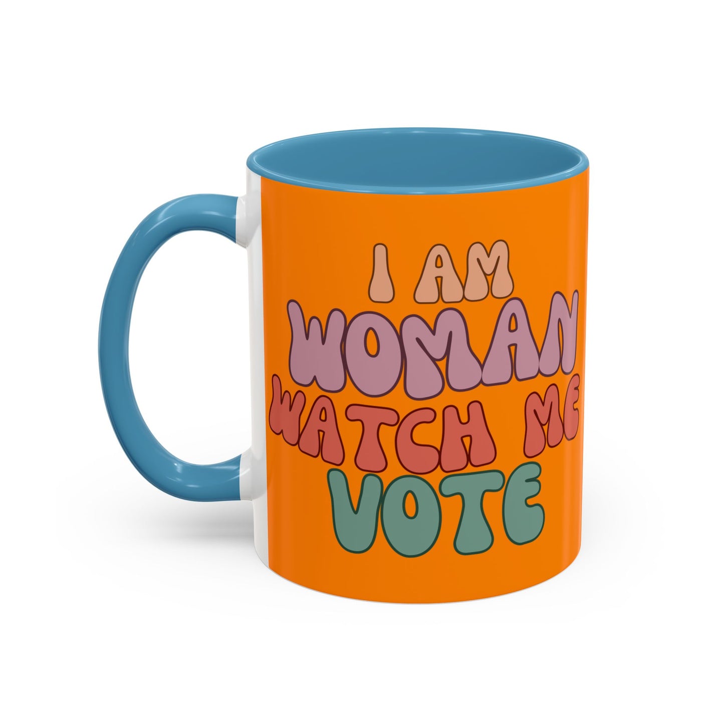 I Am Woman Watch Me Vote Orange Accent Mug by theGreenDragonTavern.shop