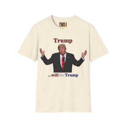 Trump...will be Trump Light colors Unisex T-Shirt by theGreenDragonTavern.shop