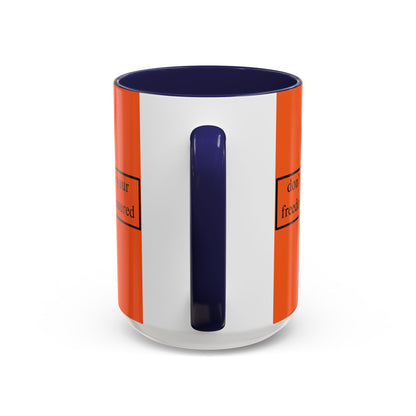 don't assume your freedoms are assured Black font Orange Accent Mug by theGreenDragonTavern.shop