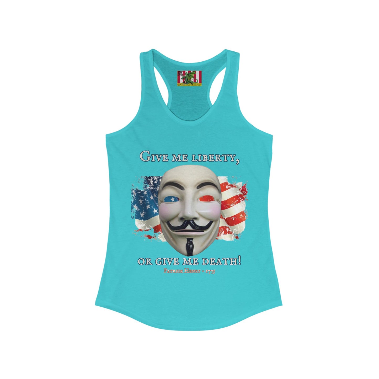 Vendetta, "Give me liberty, or give me death!" Women's Racerback Tank Top by theGreenDragonTavern.shop